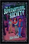 THE SUPERNATURAL SOCIETY - OGLE REX - 9781335424877