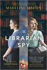 The Librarian Spy - Madeline Martin - 9781335426918