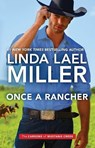 Once a Rancher - Linda Lael Miller - 9781335449894