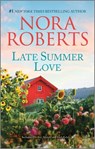 Late Summer Love - Nora Roberts - 9781335452832
