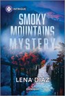 Smoky Mountains Mystery - Lena Diaz - 9781335456977