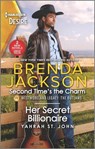 Second Time's the Charm & Her Secret Billionaire - Brenda Jackson - 9781335457615