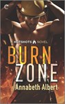 Burn Zone: A Gay Firefighter Romance - Annabeth Albert - 9781335459497