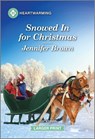 Snowed in for Christmas: A Clean and Uplifting Romance - Jennifer Brown - 9781335460226