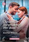 Christmas Surprise for Her Boss - Scarlet Wilson - 9781335470621