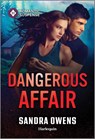 Dangerous Affair - Sandra Owens - 9781335471567