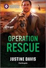 Operation Rescue - Justine Davis - 9781335471680