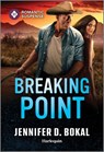 Breaking Point - Jennifer D. Bokal - 9781335471819