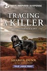 Tracing a Killer - Sharon Dunn - 9781335483843