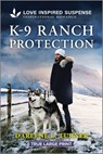 K-9 Ranch Protection - Darlene L. Turner - 9781335483850