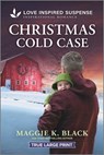 Christmas Cold Case - Maggie K. Black - 9781335483935