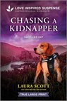 Chasing a Kidnapper - Laura Scott - 9781335484086