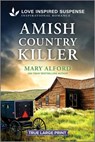 Amish Country Killer - Mary Alford - 9781335484093