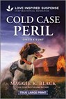 Cold Case Peril - Maggie K. Black - 9781335484208