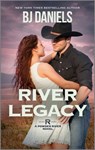 River Legacy - B. J. Daniels - 9781335508171