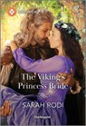 The Viking's Princess Bride - Sarah Rodi - 9781335539977