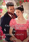 Only an Heiress Will Do - Virginia Heath - 9781335539984