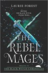 REBEL MAGES - LAURIE FOREST - 9781335556776