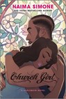 Church Girl: A Spicy Opposites Attract Single Dad Romance - Naima Simone - 9781335574879