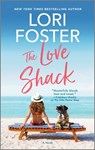 The Love Shack - Lori Foster - 9781335581013