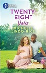 Twenty-Eight Dates - Michelle Lindo-Rice - 9781335594570