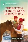 Their Texas Christmas Redemption: An Uplifting Inspirational Romance - Mindy Obenhaus - 9781335621177