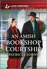 An Amish Bookshop Courtship: An Uplifting Inspirational Romance - Patricia Johns - 9781335621252