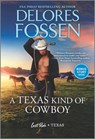 A Texas Kind of Cowboy - Delores Fossen - 9781335623997