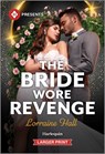 The Bride Wore Revenge - Lorraine Hall - 9781335631671