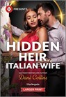 Hidden Heir, Italian Wife - Dani Collins - 9781335631824