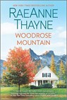 Woodrose Mountain - RaeAnne Thayne - 9781335632999