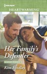 HER FAMILYS DEFENDER - Kim Findlay - 9781335633637