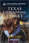 Texas Kidnapping Target - Laura Scott - 9781335638465