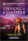 Chasing a Kidnapper - Laura Scott - 9781335638625