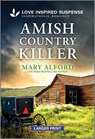 Amish Country Killer - Mary Alford - 9781335638632