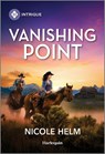 Vanishing Point - Nicole Helm - 9781335690067