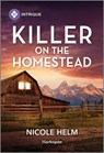 Killer on the Homestead - Nicole Helm - 9781335690135