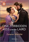 One Forbidden Kiss with the Laird - Laura Martin - 9781335831446