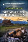 Deadly Ranch Abduction - Sommer Smith - 9781335906168