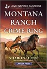 Montana Ranch Crime Ring - Sharon Dunn - 9781335906588