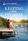 Keeping His Promise: An Uplifting Inspirational Romance - Linda Goodnight - 9781335931795