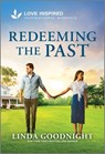 Redeeming the Past: An Uplifting Inspirational Romance - Linda Goodnight - 9781335936974