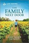 The Family Next Door: An Uplifting Inspirational Romance - Zoey Marie Jackson - 9781335937292