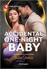 Accidental One-Night Baby - Julia James - 9781335939579