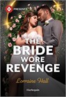 The Bride Wore Revenge - Lorraine Hall - 9781335939647