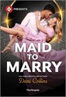 Maid to Marry - Dani Collins - 9781335939678