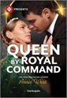 Queen by Royal Command - Annie West - 9781335939913