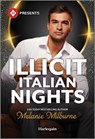 Illicit Italian Nights - Melanie Milburne - 9781335939937