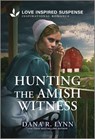 Hunting the Amish Witness - Dana R. Lynn - 9781335957160