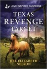 Texas Revenge Target - Jill Elizabeth Nelson - 9781335980168
